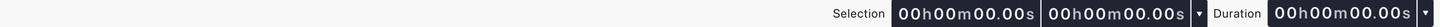 The Bottom toolbar: selection start, end and duration readouts